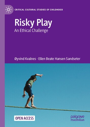 Risky Play: An Ethical Challenge