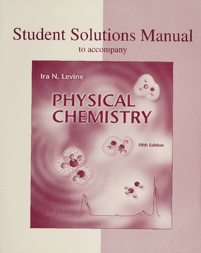 Student Solutions Manual to accompany Physical Chemistry, 5th edition