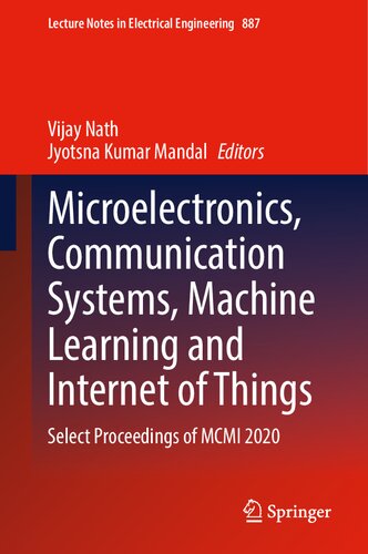 Microelectronics, Communication Systems, Machine Learning and Internet of Things: Select Proceedings of MCMI 2020