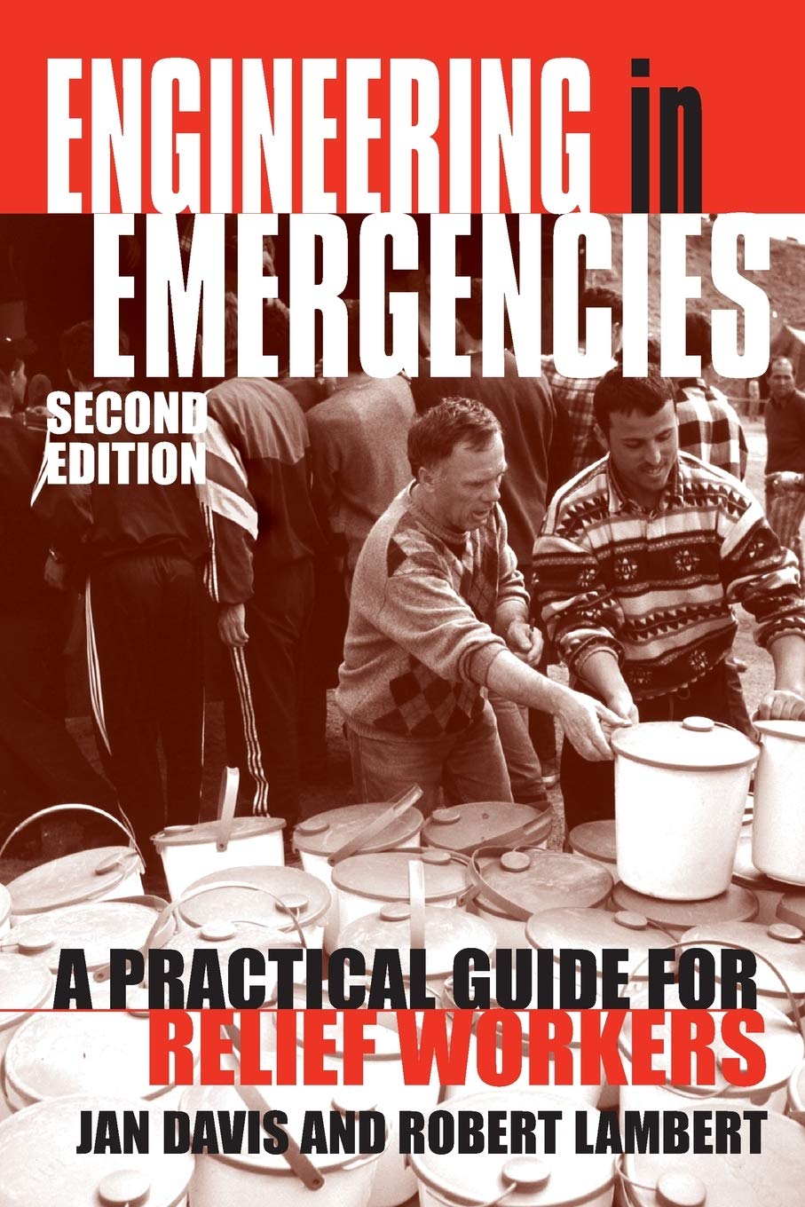 Engineering in Emergencies: A Practical Guide for Relief Workers