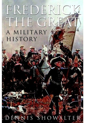 Frederick the Great: A Military History