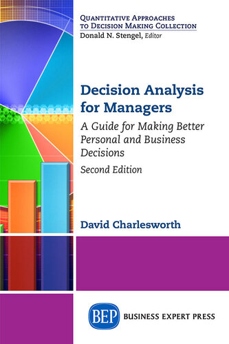 Analisis de decisiones para gerentes: Una guía para tomar mejores deciciones personales y de negocios / Decision Analysis for Managers
