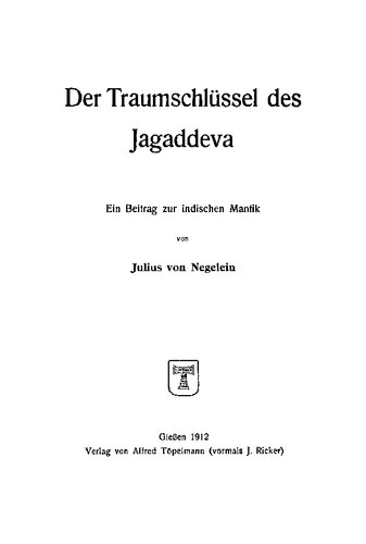 Der Traumschlüssel des Jagaddeva. Ein Beitrag zur indischen Mantik
