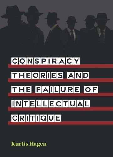 Conspiracy Theories and the Failure of Intellectual Critique