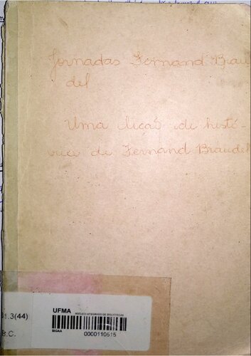 Jornadas Fernand Braudel - Uma Lição de História de Fernand Braudel