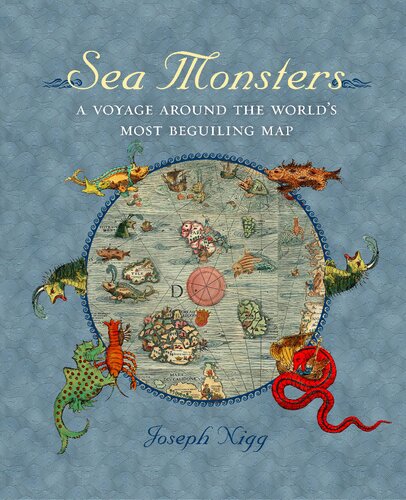 Sea Monsters: A Voyage around the World's Most Beguiling Map
