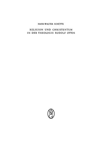Religion und Christentum in der Theologie Rudolf Ottos