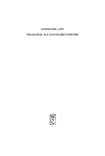 Theologie als Gestaltmetaphysik: Die Vermittlung von Gott und Welt im Frühwerk Paul Tillichs
