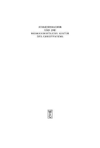 Schleiermacher und die wissenschaftliche Kultur des Christentums