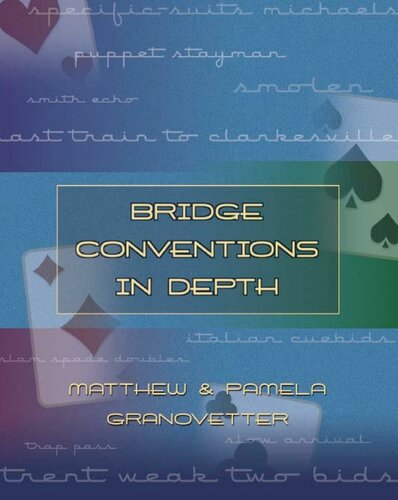 Bridge Conventions in Depth