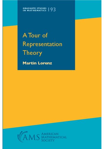 A Tour of Representation Theory (Graduate Studies in Mathematics)