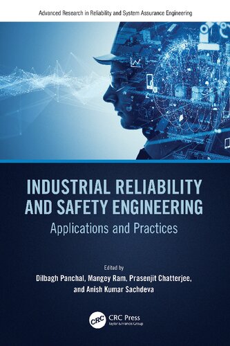 Industrial Reliability and Safety Engineering: Applications and Practices