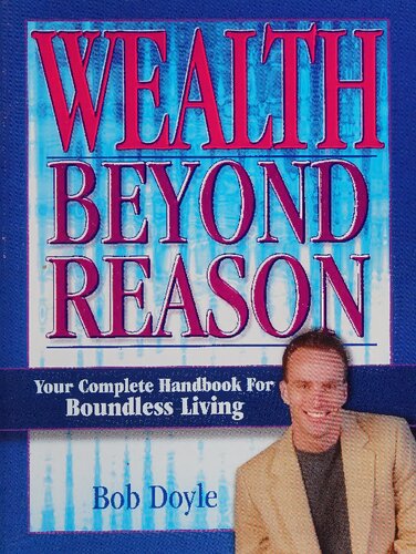 Wealth Beyond Reason: Mastering The Law Of Attraction