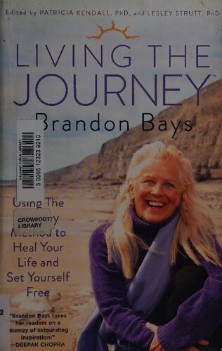 Living The Journey: Using The Journey Method to Heal Your Life and Set Yourself Free