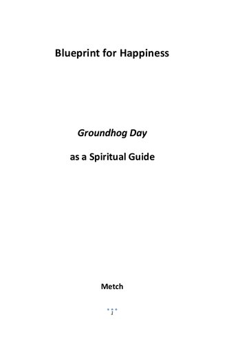 Blueprint for Happiness - Groundhog Day as a Spiritual Guide