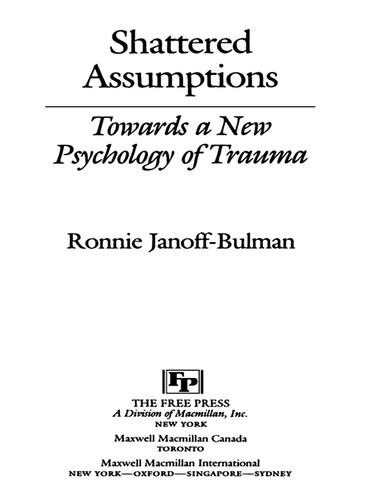Shattered Assumptions (Towards a New Psychology of Trauma)