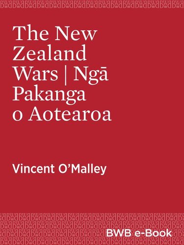 The New Zealand Wars: Ngā Pakanga O Aotearoa