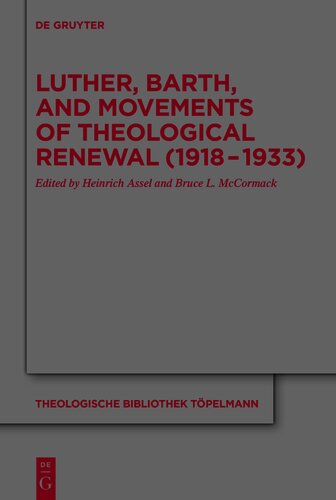 Luther, Barth, and Movements of Theological Renewal (1918-1933)