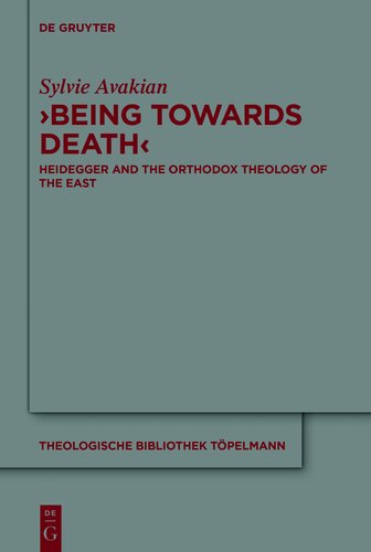 ‘Being Towards Death’: Heidegger and the Orthodox Theology of the East