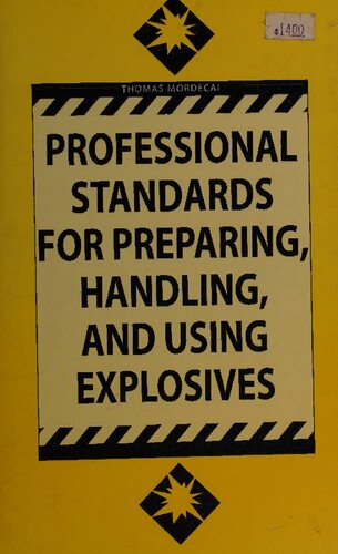 Professional Standards For Preparing, Handling, and Using Explosives