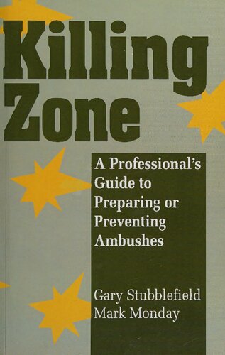 Killing Zone: A Professional's Guide to Preparing or Preventing Ambushes