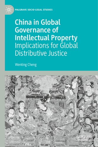 China in Global Governance of Intellectual Property: Implications for Global Distributive Justice