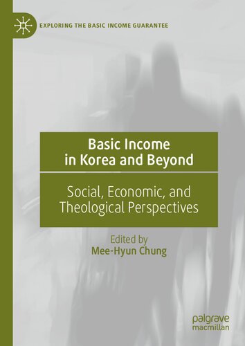 Basic Income in Korea and Beyond: Social, Economic, and Theological Perspectives