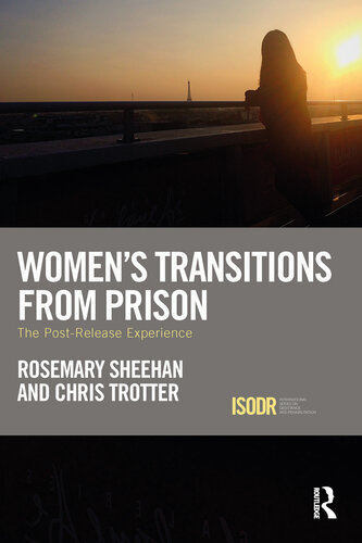 Women's Transitions from Prison: The Post-Release Experience