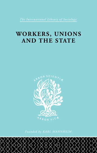 Workers, Unions and the State