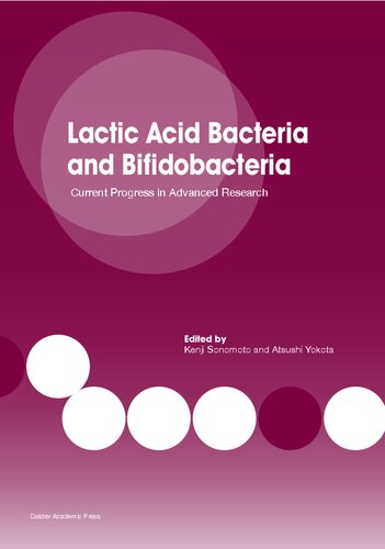 Lactic Acid Bacteria and Bifidobacteria: Current Progress in Advanced Research