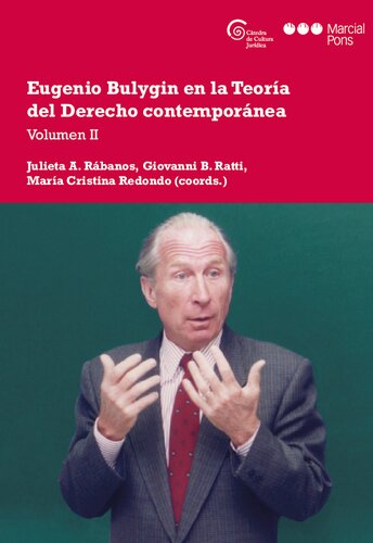 Eugenio Bulygin en la Teoría del Derecho contemporánea: Volumen II