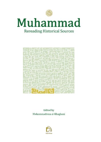 Muhammad: Rereading Historical Sources