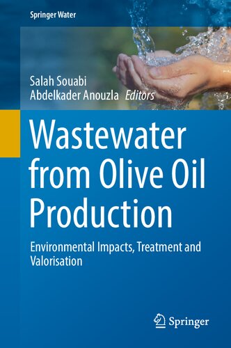 Wastewater from Olive Oil Production: Environmental Impacts, Treatment and Valorisation