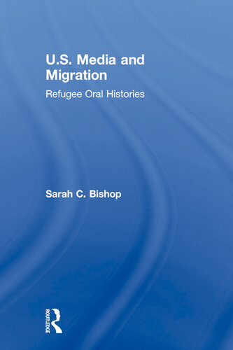 U.S. Media and Migration: Refugee Oral Histories
