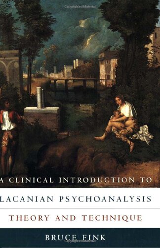 A Clinical Introduction to Lacanian Psychoanalysis: Theory and Technique