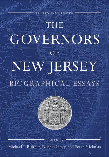 The Governors of New Jersey: Biographical Essays