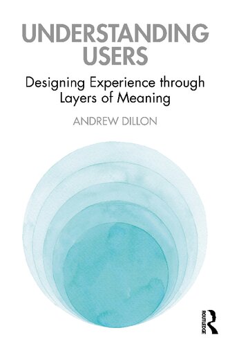 Understanding Users: Designing Experience through Layers of Meaning