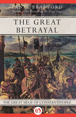 The Great Betrayal: The Great Siege of Constantinople