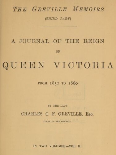 The Greville Memoirs, Part 3 (of 3), Volume 2 (of 2)