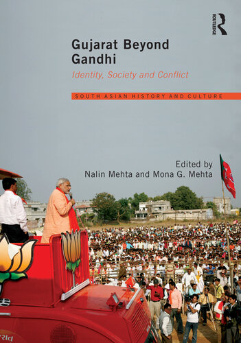 Gujarat Beyond Gandhi: Identity, Society and Conflict