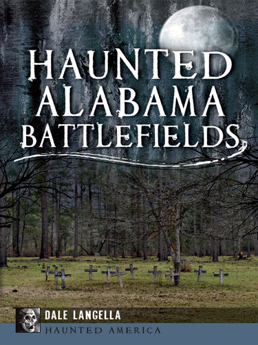 Haunted Alabama Battlefields