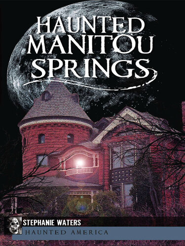Haunted Manitou Springs
