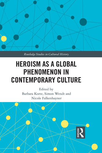 Heroism as a Global Phenomenon in Contemporary Culture