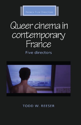 Queer cinema in contemporary France: Five directors