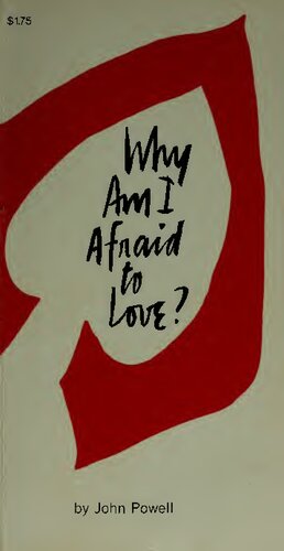 Why Am I Afraid to Love?