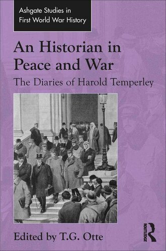 An Historian in Peace and War: The Diaries of Harold Temperley
