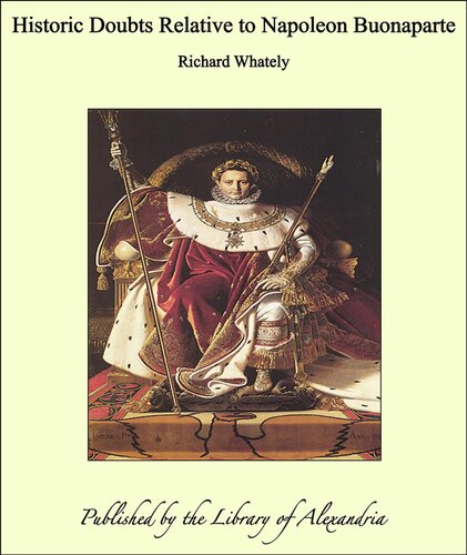 Historic Doubts relative to Napoleon Buonaparte