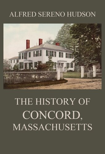 History of Concord, Massachusetts: Colonial Concord (1904)
