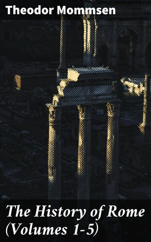 The History of Rome (Volumes 1-5)