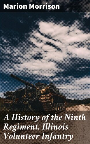 A History of the Ninth Regiment, Illinois Volunteer Infantry